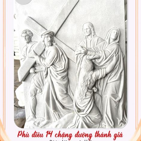 PHÙ ĐIÊU 14 CHẶNG ĐÀNG THÁNH GIÁ